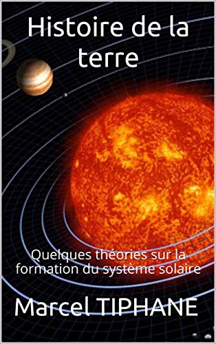 Amazoncom Histoire De La Terre Quelques Théories Sur La