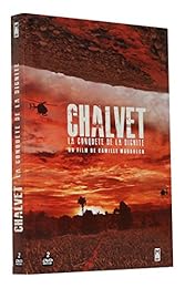 Chalvet - La Conquête De La Dignité - Édition Collector