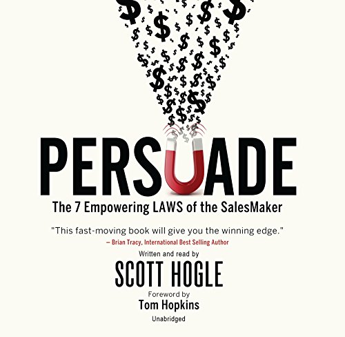 READ Persuade: The 7 Empowering Laws of the SalesMaker<br />R.A.R