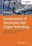 Fundamentals of Automotive and Engine Technology: Standard Drives, Hybrid Drives, Brakes, Safety Systems (Bosch Professional Automotive Information)