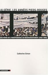 Algérie, les années pieds-rouges