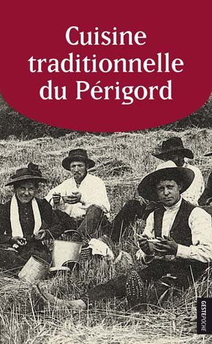 Cuisine traditionnelle du Périgord