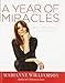 A Year of Miracles: Daily Devotions and Reflections (The Marianne Williamson Series)