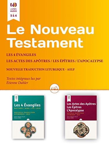 Livre Audio Le Nouveau Testament : Les 4 Évangiles, les Actes des Apôtres, les Épîtres, L'Apocal by (Paperback)