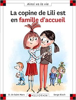 Amazon Fr Max Et Lili Numero 116 La Copine De Lili Est En Famille D Accueil Saint Mars Dominique De Bloch Serge Livres