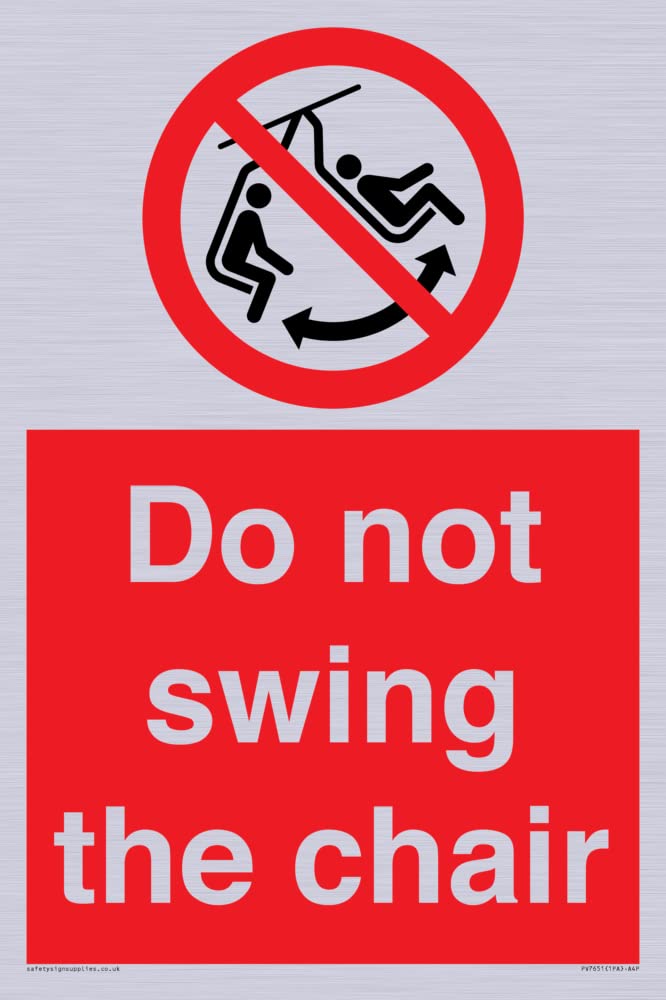 Do not swing the chair Sign - 200x300mm - A4P
