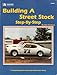 Building a Street Stock Step By Step (S144)