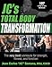 JC's Total Body Transformation by