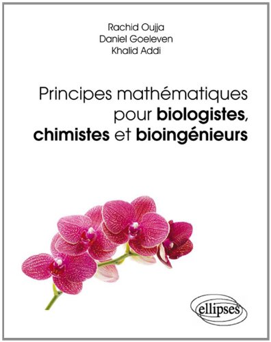 Principes mathématiques pour biologistes, chimistes et bioingénieurs