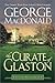 The Curate of Glaston by 