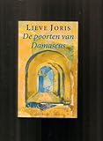 Front cover for the book De poorten van Damascus by Lieve Joris