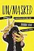 UN/MASKED: Memoirs of a Guerrilla Girl on Tour by Donna Kaz
