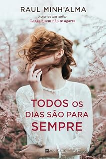 Livro Todos os Dias São Para Sempre