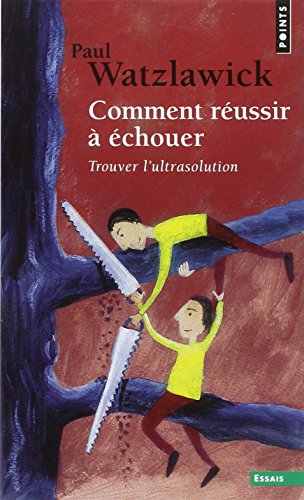 Comment réussir à échouer