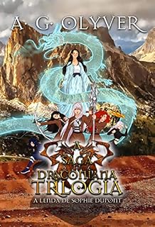 Livro A Saga Draconiana - Trilogia: A Lenda de Sophie Dupont