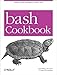 bash Cookbook: Solutions and Examples for bash Users (Cookbooks (O'Reilly))