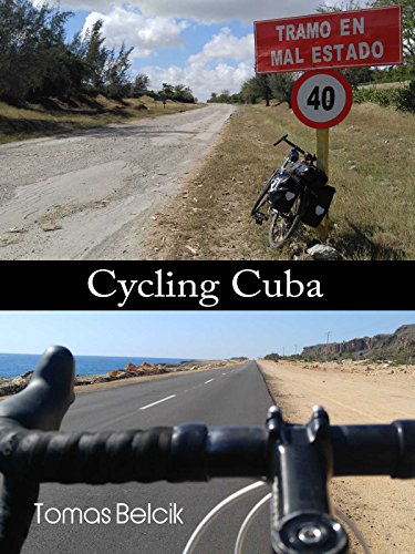 F.r.e.e Cycling Cuba: Self-guided and self-supported trip bicycle touring Eastern Cuba; a bike adventure tra W.O.R.D