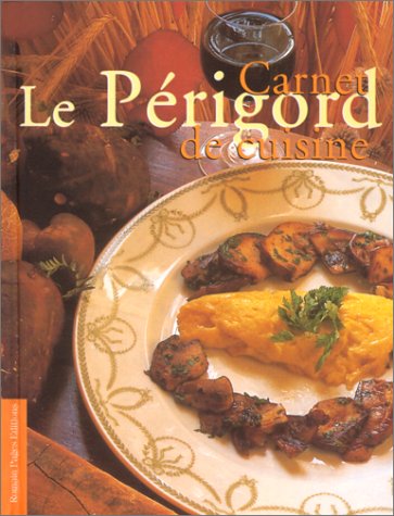 Carnet de cuisine. Périgord