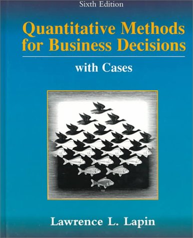 Pdf Download Quantitative Methods For Business Decisions With Cases Online Library By Lawrence Lapin 76e55dre6gr7trhg8rthjity