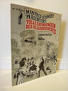 Tolle Erfindungen Des 19. Jahrhunderts : Amazon.de: Bücher