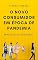 Livro O NOVO CONSUMIDOR EM ÉPOCA DE PANDEMIA: Realidade ou Retração?