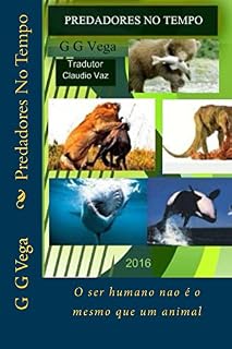 Livro Predadores No Tempo: Predadores Sociais