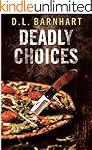 Deadly Choices