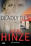 Deadly Ties: A Novel (Crossroads Crisis Center)