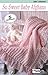 So Sweet Baby Afghans (Leisure Arts #75015) by Leisure Arts