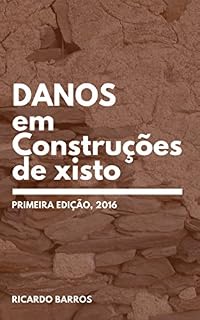Livro Danos em Construções de Xisto: Alvenaria de xisto - ardosia, Patologias em construçõed tradicionais vernacular, anomalias, em edifícios, danos fisico quimicos e estruturais