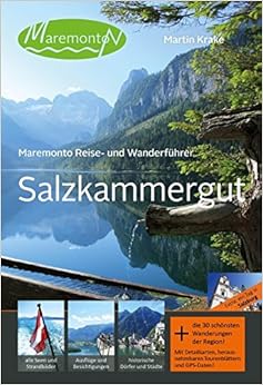 Maremonto Reise- und Wanderführer: Salzkammergut, by Martin Krake