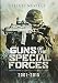 Guns of Special Forces 2001 - 2015 by Leigh Neville