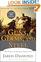 Guns, Germs, and Steel: The Fates of Human Societies