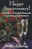 Happy Anniversary! by Robin A. Kring