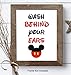 Wash Behind Your Ears Typography - Wall Art Print - Ready to Frame (8X10) Photo - Perfect Gift For Disney World Fans - Disneyworld - Great For Bathroom and Home Decor