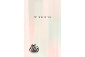 It's the Little Things...: Jumping Spider Personal Notebook Journal Gift for Spood Lover Cute Aesthetic