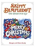Hardcover Skippy Dimpledot, the Christmas Elf Book