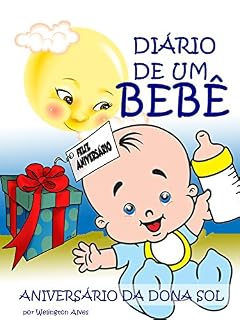 Livro DIÁRIO DE UM BEBÊ: ANIVERSÁRIO DE DONA SOL