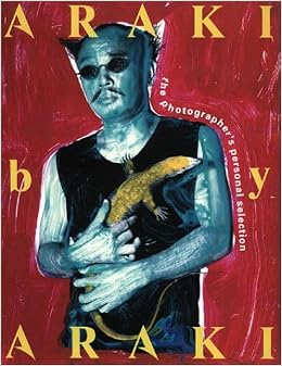 アラーキー・バイ・アラーキー〈ARAKI by ARAKI〉 (英語) ペーパーバック – 2003/5/17