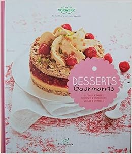 Amazon Fr Livre Thermomix Dessert Gourmands Vorwerk Livres
