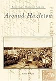Around Hazleton (PA) (Postcard History Series) by Richard W. Funk