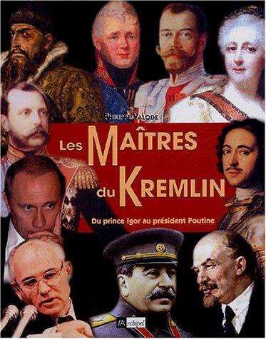 Les  maîtres du Kremlin