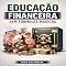 Livro Educação Financeira Sem Fórmulas Mágicas (RIQUEZA INTELIGENTE)