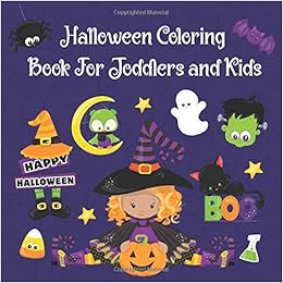 Halloween Coloring Book For Toddlers And Kids Children Coloring Book For Kids Boys Girls And Toddlers Ages 2 4 4 8 25 Pages Over 200 Illustrations 8 5 X 8 5 Inch Ninna Publishing 9781694776822 Amazon Com Books