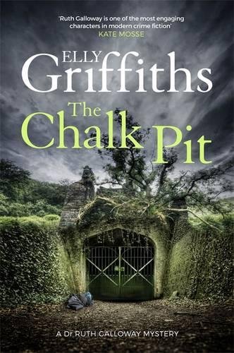 The Chalk Pit (The Dr Ruth Galloway Mysteries)