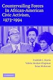 Front cover for the book Countervailing Forces in African-American Civic Activism, 1973-1994 by Fredrick C. Harris
