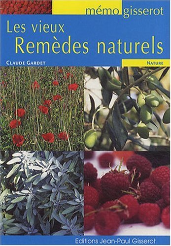 Les  vieux remèdes naturels