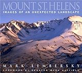 Front cover for the book Mount St. Helens: Images of an Unexpected Landscape by Mark Lembersky
