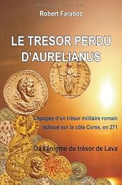Le  trésor perdu d'Aurélianus