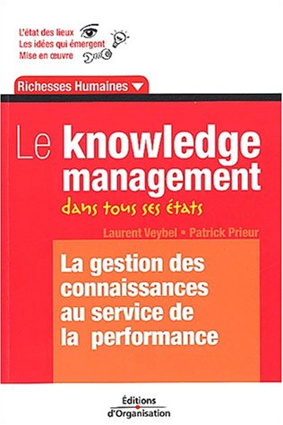 Le  knowledge management dans tous ses états